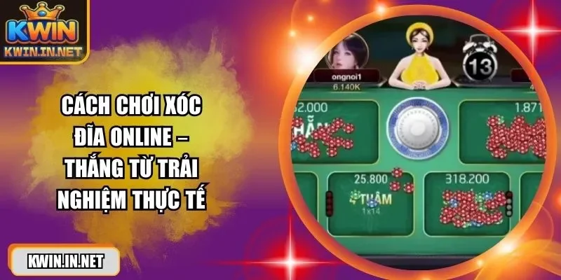 cach-choi-xoc-dia-online