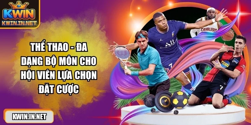 kwin-da-dang-bo-mon-the-thao